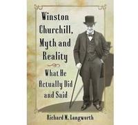 Winston Churchill, Myth and Reality - [Version Originale] Inconnu (Auteur)