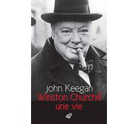 Winston Churchill: Une vie