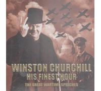 Winston Churchill - Winston Churchill - His Finest Hour The Great Wartime Speeches -5050232201329 By Winston Churchill (0001-01-01)