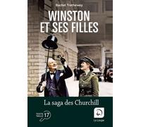 Winston Et Ses Filles - La Saga Des Churchill
