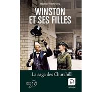 Winston et ses filles La saga des Churchill - Rachel Trethewey - De La Loupe - broché - Roman