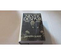 Winston S. Churchill: Never Despair, 1945-1965