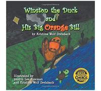 Winston The Duck And His Big Orange Bill