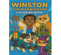 Winston The Magnificent Coloring Book: A STEM Adventure Coloring Book