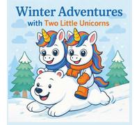 Winter Adventures with Two Little Unicorns: A Cozy Winter Coloring Book
