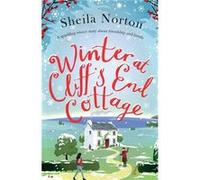 Winter at Cliffs End Cottage a sparkling Christmas read to warm your heart - Sheila Norton - Little Brown Book Group - Livre en Anglais - Paperback Sheila NortonSheila Norton (Auteur)