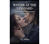 Winter At The Vineyard: A Slow-Burn WLW Erotic Romance of Awakening