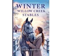 Winter at Willow Creek Stables: A Small-Town Equestrian Romance