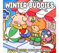 Winter Buddies Coloring Book: Cute Christmas Coloring Pages Featuring Adorable Animal Characters in Snowy Festive Moments and Sweet Daily Friendship Scenes for All Ages Relaxation
