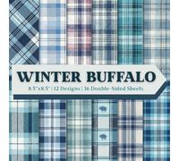 Winter Buffalo Plaid Scrapbook Paper Craft Pad: 12 Blue Checkered Designs, 36 Doubles-Sided Sheets Printed on 8.5"x8.5" Size Paper! Perfect For Card ... Mixed Media, Album, DIY Project & More!