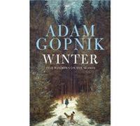 Winter by Adam Gopnik Adam Gopnik (Auteur)