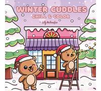 Winter Cuddles: Cozy Winter & Christmas Moments to Color