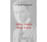 Winter Dreams / Rêves d'hiver: Édition bilingue. Nouvelle traduction par Melissa-Reine Djae
