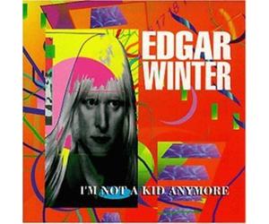 Winter Edgar - I'm Not a Kid Anymore