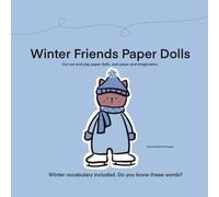 Winter Friends Paper Dolls: Cut out and play paper dolls. Just paper and imagination.