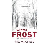 Winter Frost: The classic murder mystery featuring the iconic detective from the master crime writer