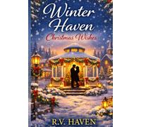 Winter Haven Christmas Wishes: A Small-Town Christmas Romance