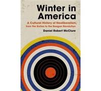 Winter in America by Daniel Robert McClure Daniel Robert McClure (Auteur)