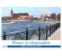 Winter in Ostpreußen - Bilder aus einem eisigen Land (Wandkalender 2026 DIN A3 quer), CALVENDO Monatskalender: Winterliche Impressionen im Königsberger Gebiet