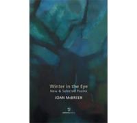 Winter In The Eye: New & Selected Poems