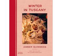 Hiver en Toscane – Recettes réconfortantes à la façon Quanto Basta – Thames & Hudson
