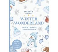 Winter in Wonderland: A Creative & Fun Coloring Book for Kids Ages 4-8: Cozy snowmen, ice skating, mittens, and winter animals to color and enjoy!