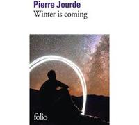 Winter is coming Pierre Jourde (Auteur)