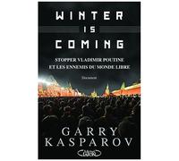 Winter Is Coming - Stopper Vladimir Poutine Et Les Ennemis Du Monde Libre