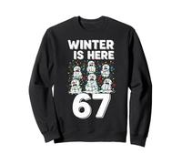 Winter is Here 67 Bonshommes de Neige fondants Amusants Sweatshirt