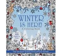Winter Is Here! A Coloring Book