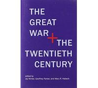 Winter, J: Great War And The Twentieth Century