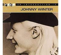 Winter, Johnny - an Introduction to. [Import]