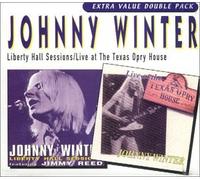 Winter, Johnny - Liberty Hall Sessions/Live at Texas Opry House