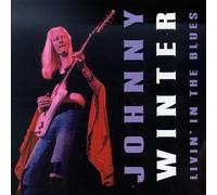 Winter, Johnny - Livin in The Blues