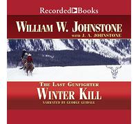 Winter Kill (The Last Gunfighter Series) [Import]
