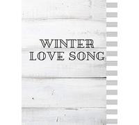 Winter Love Song: Song Writing Journal, Manuscript Paper For Notes, Lyrics And Music Paperback