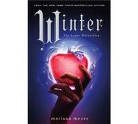 Winter - Marissa Meyer - Feiwel amp Friends - Livre en Anglais - Hardback Marissa MeyerMarissa Meyer (Auteur)