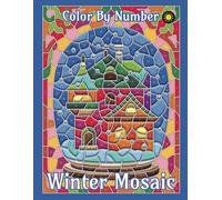 Winter Mosaic Color By Number: Activity Color By Number Coloring Book for Adults Relaxation and Stress Relief
