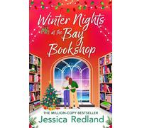 Winter Nights at the Bay Bookshop A heartwarming and uplifting read from Jessica Redland to curl up with - Jessica Redland - Boldwood Books - ebook (ePub) - Livre