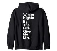 Winter Nights by The Fire Give Me Life Quote Sweat à Capuche