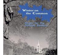 Winter on the Common.... Music for the Holiday Season