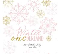 Winter Onederland First Birthday Party Guest Book: With Gift Log And Thank You Tracker - Pink Gold Edition