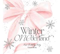 Winter Onederland First Birthday Party Guest Book: With Gift Log And Thank You Tracker - Silver Pink Edition