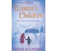 Winter’s Children: Curl up with this gripping, page-turning mystery as the nights get darker - [Version Originale] Leah Fleming (Auteur)