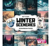 Winter Sceneries Scrapbook Paper Collection: Decorative Double-Sided Winter Craft Papers for Junk Journals, Wrapping, Card Making & Mixed Media Projects