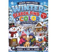 Winter Search, Find and Color: 50 One-Sided Hidden Object Illustrations | Book 1 | Hours of Search-and-Find Fun for Kids Ages 6 - 12