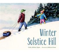 Winter Solstice Hill - Cathy Stefanec Ogren - Charlesbridge - ebook (ePub) - Livre