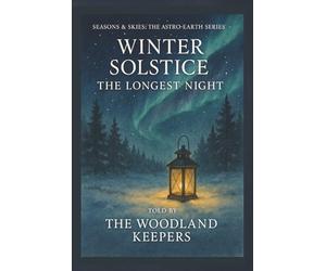 Winter Solstice: The Longest Night