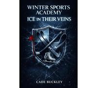 Winter Sports Academy: Ice In Their Veins