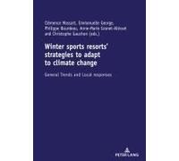 Winter Sports Resorts' Strategies To Adapt To Climate Change